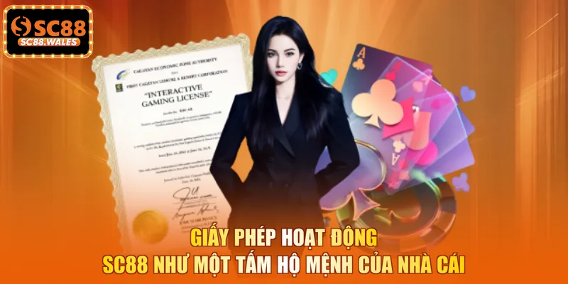 Giấy phép hoạt động SC88 như một tấm hộ mệnh của nhà cái