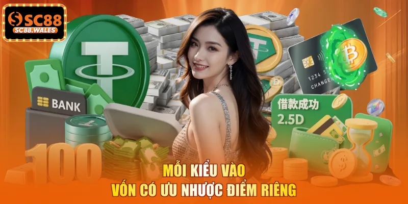 Mỗi kiểu vào vốn có ưu nhược điểm riêng