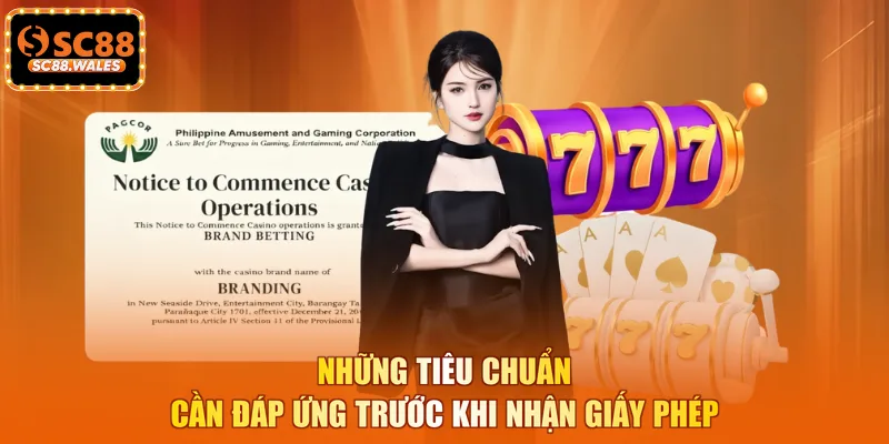 Những tiêu chuẩn cần đáp ứng trước khi nhận giấy phép