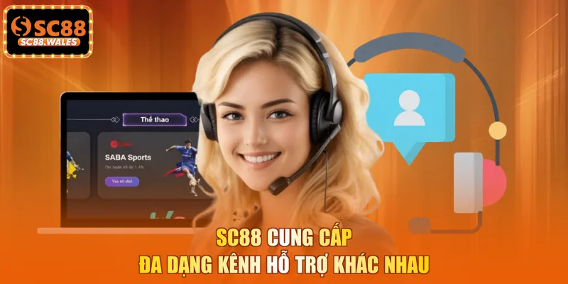 SC88 cung cấp đa dạng kênh hỗ trợ khác nhau