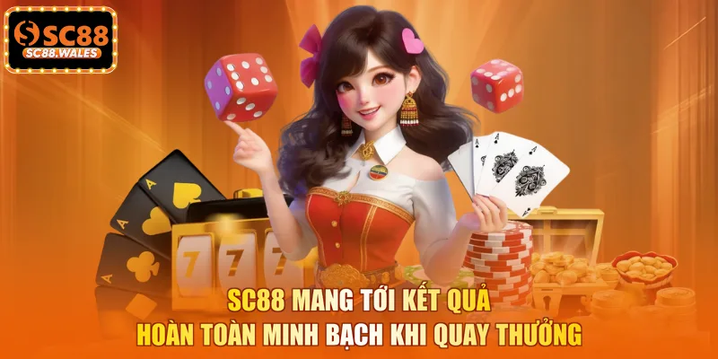 SC88 mang tới kết quả hoàn toàn minh bạch khi quay thưởng