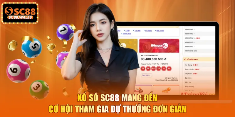 Xổ số SC88 mang đến cơ hội tham gia dự thưởng đơn giản